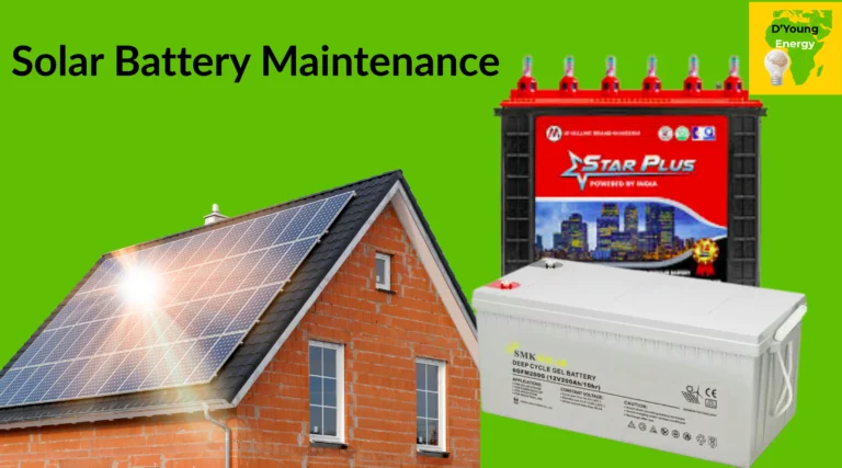 Read more about the article Solar Battery Maintenance in Nigeria: How to Extend the Life of Your Solar Battery